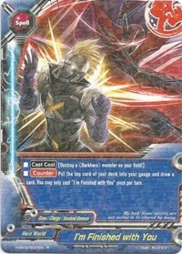 Image for I'm Finished with You (Shadow VS Hero) (H-EB02/0027EN) - Future Card BuddyFight