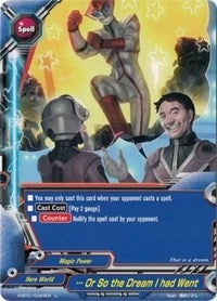 Image for ...Or So the Dream I had Went (Neo Enforcer ver.E) (H-BT01/0064EN) - Future Card BuddyFight