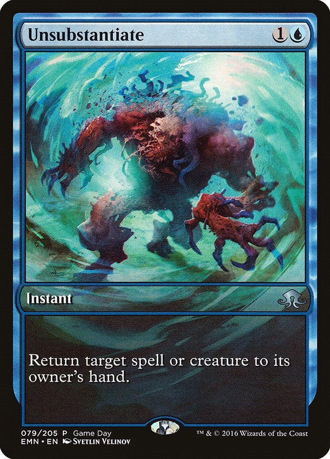 Image for Unsubstantiate (Game Day & Store Championship Promos) (79) - Magic: The Gathering