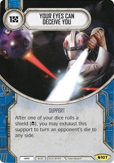 Image for Your Eyes Can Deceive You (Spirit of Rebellion) (107) - Star Wars: Destiny