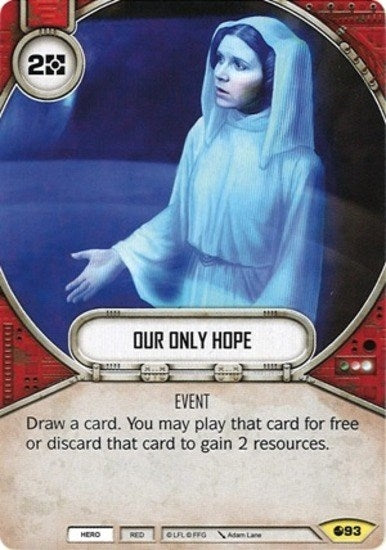 Image for Our Only Hope (Spirit of Rebellion) (93) - Star Wars: Destiny