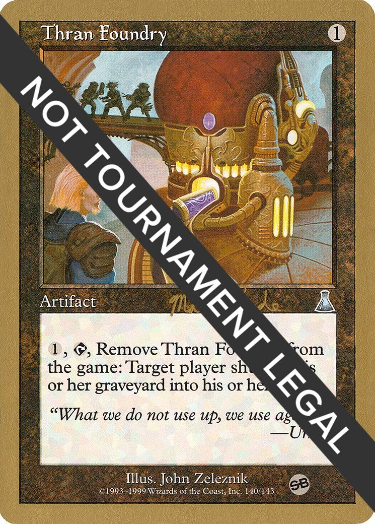 Image for Thran Foundry - 1999 Matt Linde (UDS) (SB) (World Championship Decks) - Magic: The Gathering