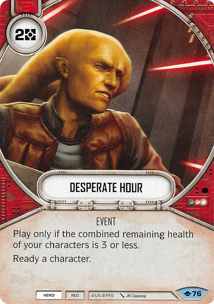 Image for Desperate Hour (Way of the Force) (76) - Star Wars: Destiny