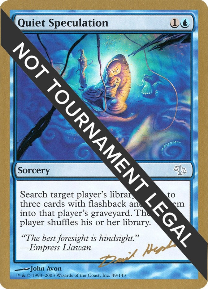 Image for Quiet Speculation - 2003 Dave Humpherys (JUD) (World Championship Decks) - Magic: The Gathering