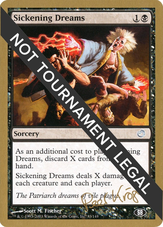 Image for Sickening Dreams - 2003 Peer Kroger (TOR) (SB) (World Championship Decks) - Magic: The Gathering