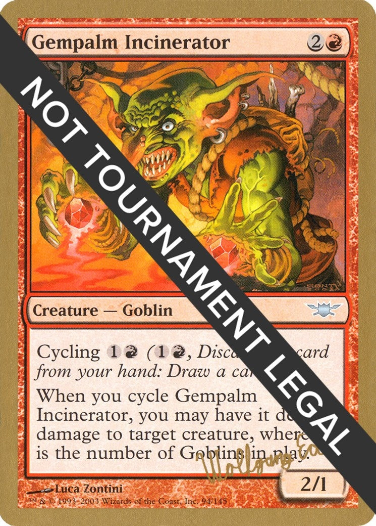 Image for Gempalm Incinerator - 2003 Wolfgang Eder (LGN) (World Championship Decks) - Magic: The Gathering