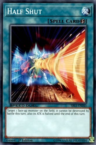 Image for Half Shut (Speed Duel: Arena of Lost Souls) (SBLS-EN043) - YuGiOh