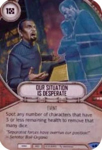 Image for Our Situation Is Desperate (Spark of Hope) (82) - Star Wars: Destiny