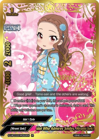 Image for Idol Who Admires Smiles, Hiromi Seki (IR) (The iDOLM@STER Cinderella Girls Theater) (S-UB-C03/IR052EN) - Future Card BuddyFight