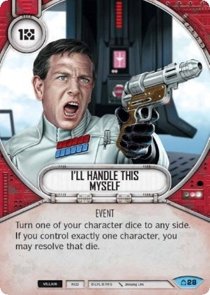 Image for I'll Handle This Myself (Covert Missions) (28) - Star Wars: Destiny