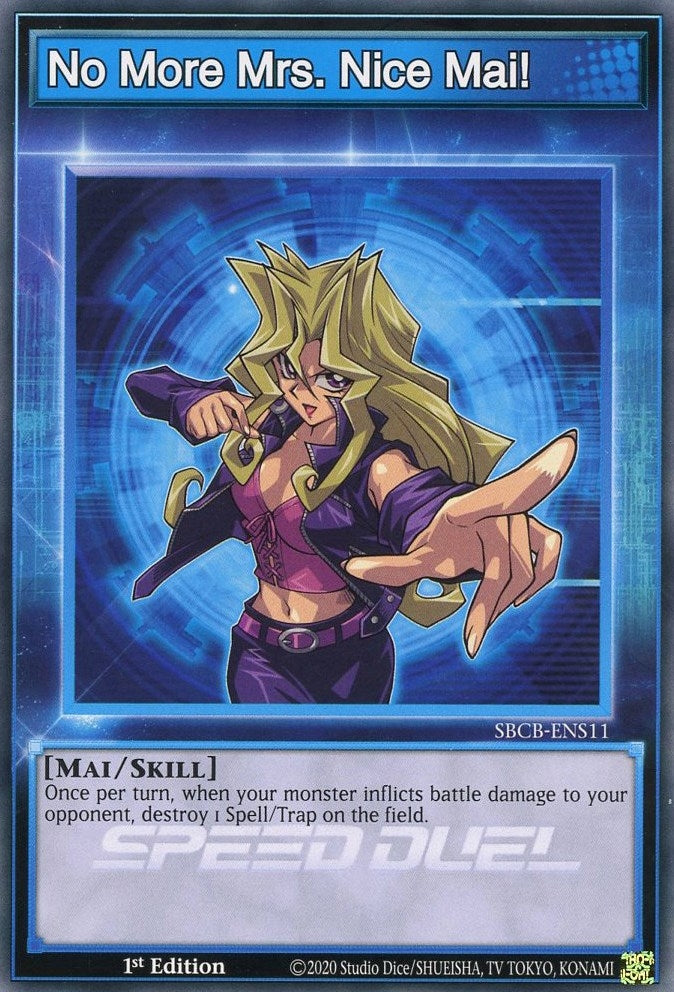 Image for No More Mrs. Nice Mai! (Speed Duel: Battle City Box) (SBCB-ENS11) - YuGiOh