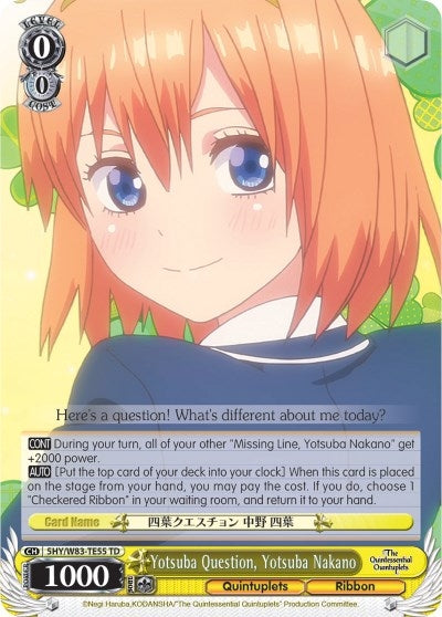 Image for Yotsuba Question, Yotsuba Nakano (The Quintessential Quintuplets) (5HY/W83-TE55 TD) - Weiss Schwarz