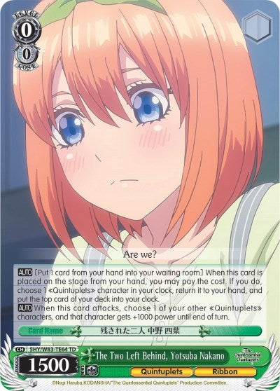 Image for The Two Left Behind, Yotsuba Nakano (The Quintessential Quintuplets) (5HY/W83-TE64 TD) - Weiss Schwarz