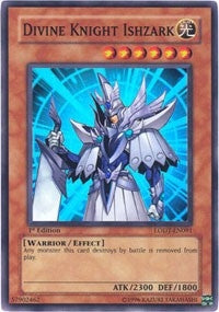 Image for Divine Knight Ishzark (Light of Destruction) (LODT-EN091) - YuGiOh