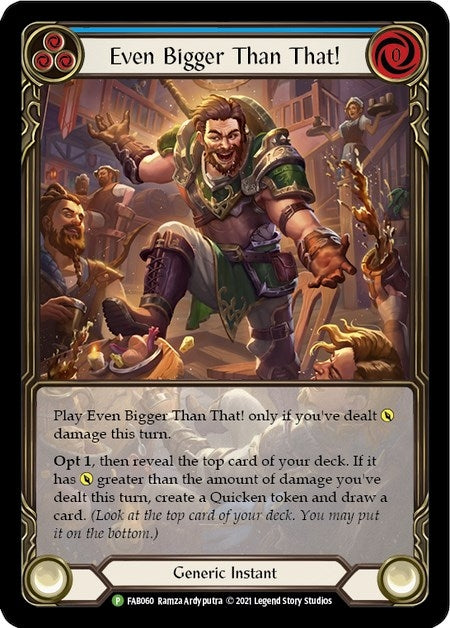 Image for Even Bigger Than That! (Blue) - FAB060 (Flesh and Blood: Promo Cards) (FAB060) - Flesh and Blood TCG