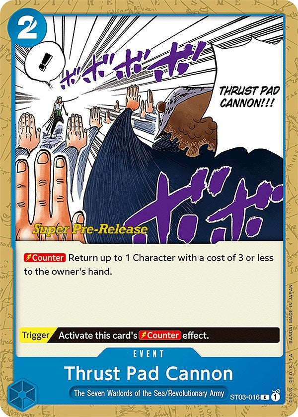 Image for Thrust Pad Cannon (Super Pre-Release Starter Deck 3: The Seven Warlords of the Sea) (ST03-016) - One Piece Card Game