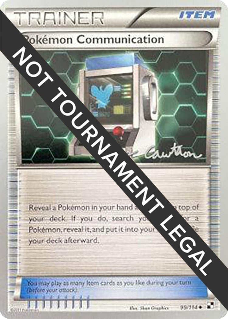 Image for Pokemon Communication - 2011 (Ross Cawthon) (World Championship Decks) (99/114) - Pokemon