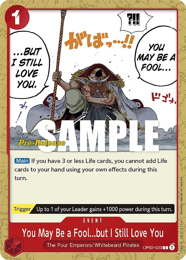 Image for You May Be a Fool...but I Still Love You (Paramount War Pre-Release Cards) (OP02-023) - One Piece Card Game