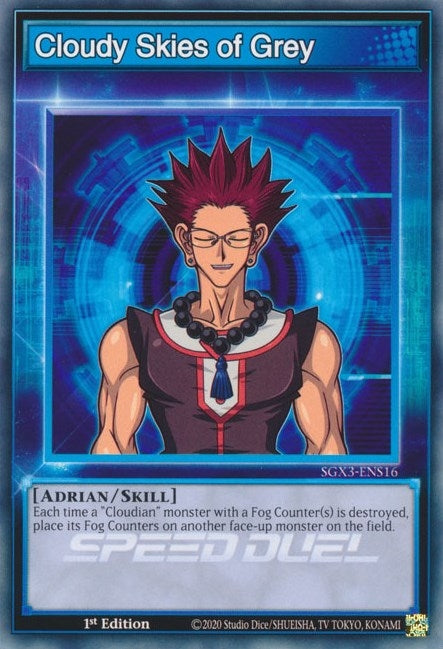 Image for Cloudy Skies of Grey (Speed Duel GX: Duelists of Shadows) (SGX3-ENS16) - YuGiOh