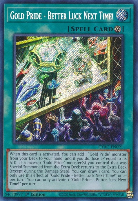 Image for Gold Pride - Better Luck Next Time! (Cyberstorm Access) (CYAC-EN091) - YuGiOh