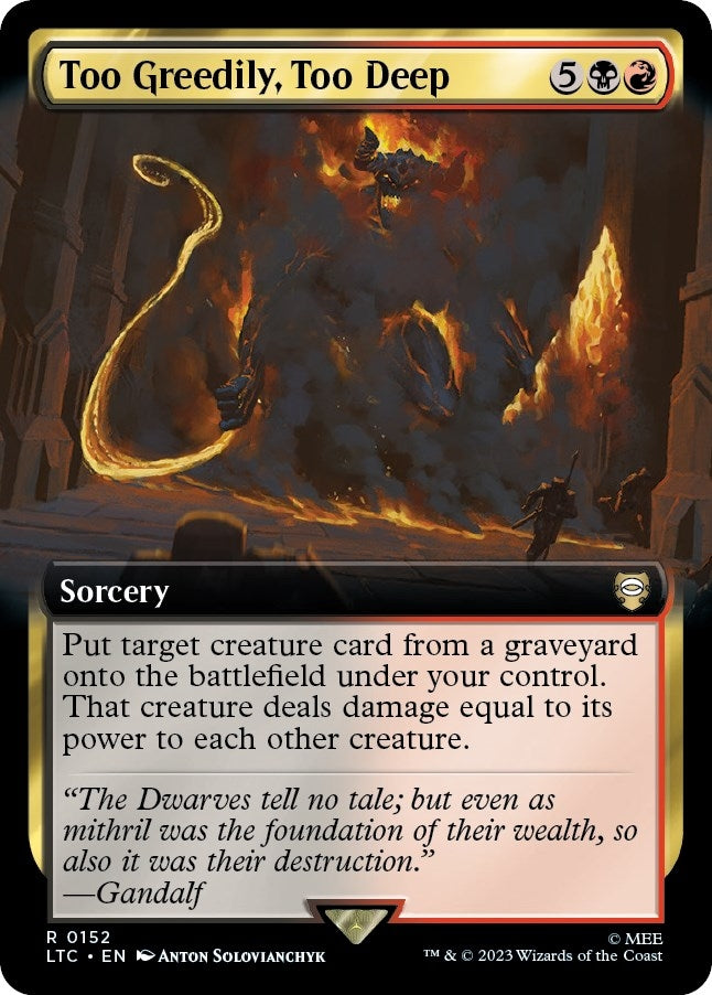Image for Too Greedily, Too Deep (Extended Art) (Commander: The Lord of the Rings: Tales of Middle-earth) (152) - Magic: The Gathering
