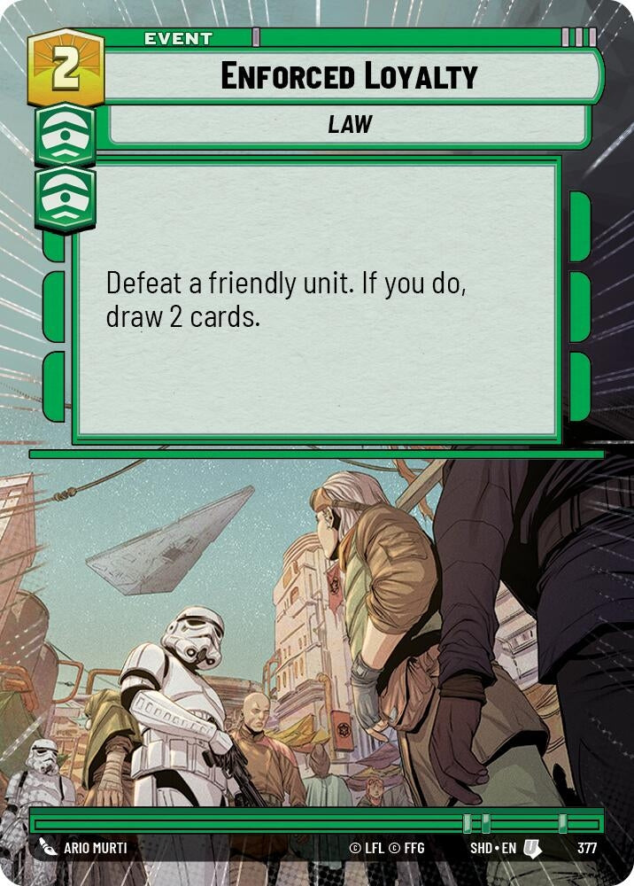 Image for Enforced Loyalty (Hyperspace) (Shadows of the Galaxy) (377) - Star Wars: Unlimited