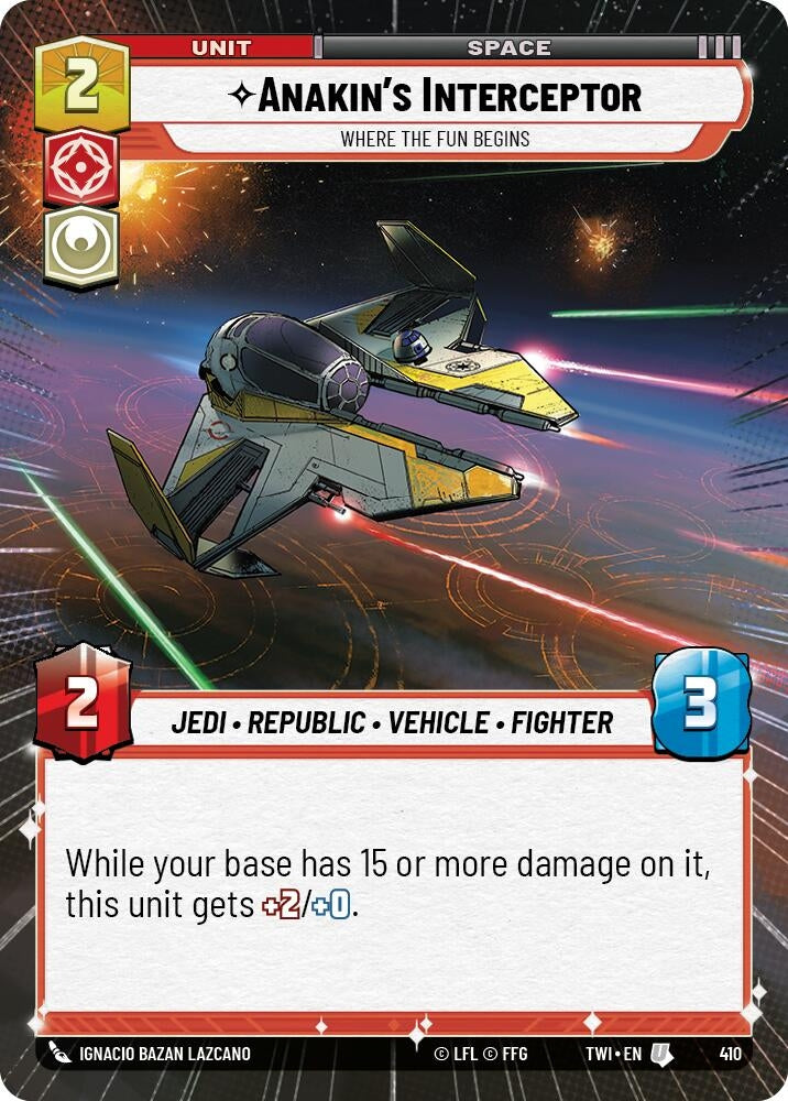 Image for Anakin's Interceptor - Where the Fun Begins (Hyperspace) (Twilight of the Republic) (410) - Star Wars: Unlimited