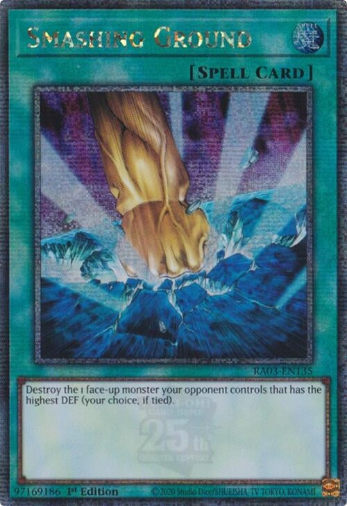 Image for Smashing Ground (Quarter Century Secret Rare) (Quarter Century Bonanza) (RA03-EN135) - YuGiOh