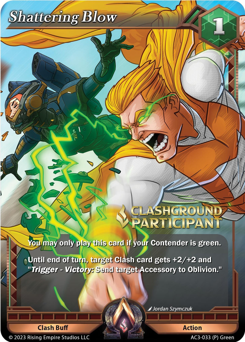 Image for Shattering Blow (Clashground Participant Promo) (Unrivaled) (AC3-033) - Alpha Clash