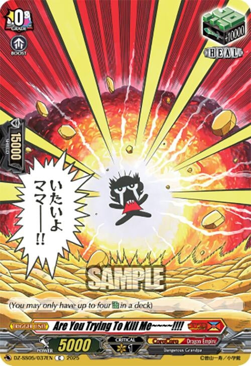 Image for Are You Trying To Kill Me~~~~!!!! (DZ-SS05: CoroCoro Start Deck Pack) (DZ-SS05/037EN) - Cardfight Vanguard