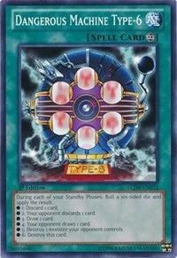 Image for Dangerous Machine Type-6 (Legendary Collection 4: Joey's World) (LCJW-EN072) - YuGiOh