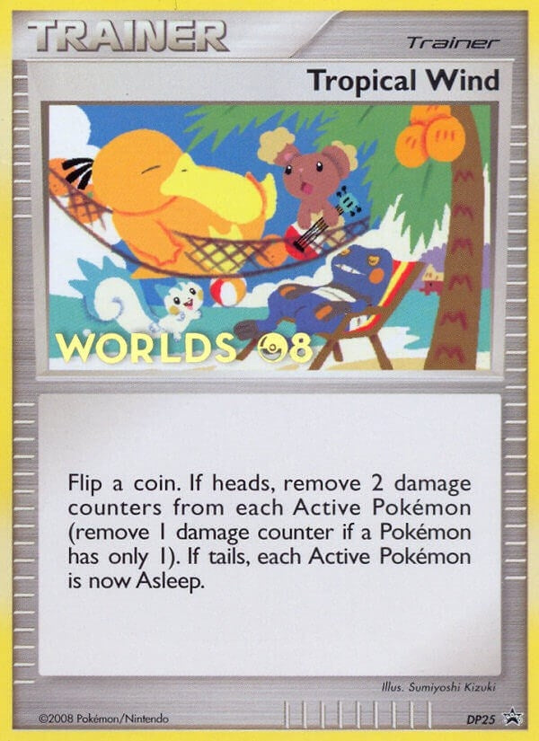Image for Tropical Wind - DP25 (Worlds 08) (Diamond and Pearl Promos) (DP25) - Pokemon