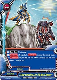 Image for I Knew Something Like This Would Happen... (Promo Cards) (PR/0075EN) - Future Card BuddyFight