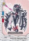 Image for Control Unit, Suppression Queen (Dragon Chief) (BT01/0068EN) - Future Card BuddyFight
