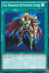 Image for The Warrior Returning Alive (Structure Deck: Rise of the True Dragons) (SR02-EN032) - YuGiOh