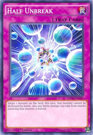 Image for Half Unbreak (2016 Mega-Tins Mega Pack) (MP16-EN040) - YuGiOh