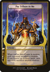 Image for Pay Tribute to Me (Archenemy: Nicol Bolas) (Oversize Cards) (14) - Magic: The Gathering