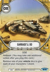 Image for Garbage'll Do (Spirit of Rebellion) (110) - Star Wars: Destiny