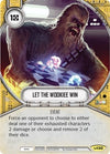 Image for Let The Wookiee Win (Awakenings) (130) - Star Wars: Destiny