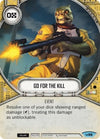 Image for Go For The Kill (Awakenings) (96) - Star Wars: Destiny