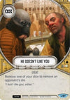 Image for He Doesn't Like You (Awakenings) (97) - Star Wars: Destiny