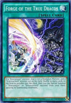 Image for Forge of the True Dracos (2017 Mega-Tins Mega Pack) (MP17-EN032) - YuGiOh