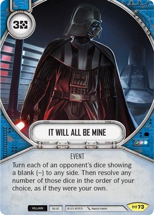 Image for It Will All Be Mine (Empire at War) (73) - Star Wars: Destiny