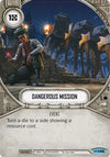 Image for Dangerous Mission (Empire at War) (146) - Star Wars: Destiny