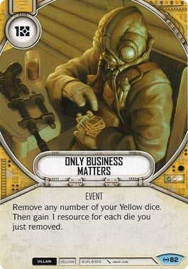 Image for Only Business Matters (Empire at War) (82) - Star Wars: Destiny