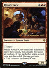 Image for Rowdy Crew (Prerelease Cards) (159) - Magic: The Gathering
