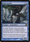 Image for Body Double (Planar Chaos) (35) - Magic: The Gathering