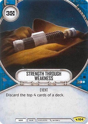 Image for Strength Through Weakness (Legacies) (104) - Star Wars: Destiny