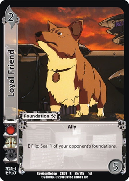 Image for Loyal Friend (Cowboy Bebop) (25) - UniVersus