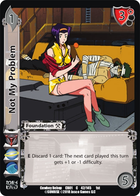 Image for Not My Problem (Cowboy Bebop) (42) - UniVersus